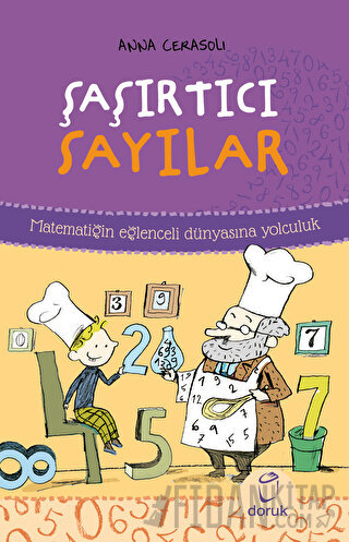 Şaşırtıcı Sayılar - Matematiğin Eğlenceli Dünyasına Yolculuk