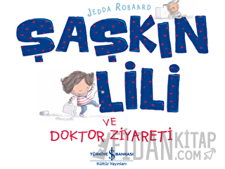 Şaşkın Lili ve Doktor Ziyareti