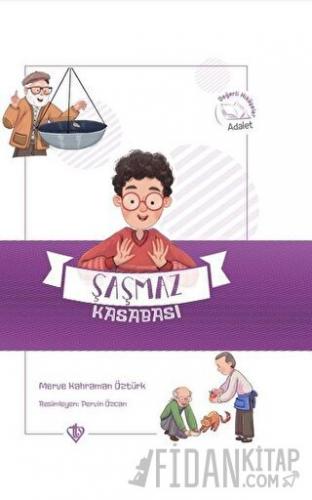 Şaşmaz Kasabası - Değerli Hikayeler Adalet