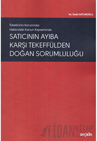 Satıcının Ayıba Karşı Tekeffülden Doğan Sorumluluğu