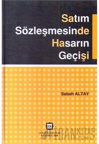Satım Sözleşmesinde Hasarın Geçişi