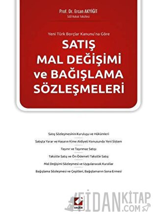 Satış Mal Değişimi ve Bağışlama Sözleşmeleri