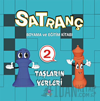 Satranç Boyama Kitabı 2 - Taşların Yerleri Kolektif