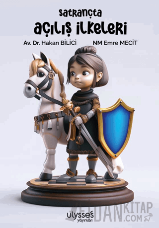 Satrançta Açılış İlkeleri