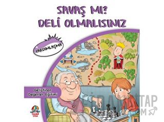 Savaş mı? Deli Olmalısınız