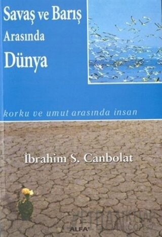 Savaş ve Barış Arasında Dünya