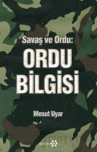 Savaş ve Ordu: Ordu Bilgisi