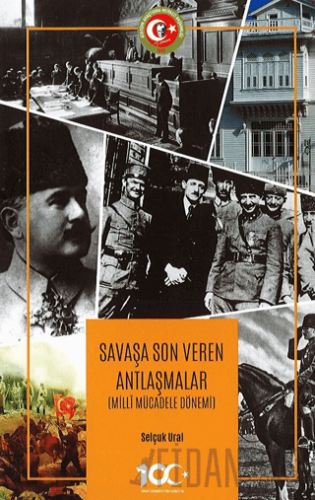Savaşa Son Veren Antlaşmalar (Milli Mücadele Dönemi)