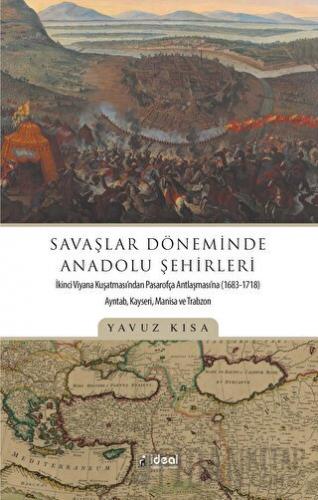 Savaşlar Döneminde Anadolu Şehirleri