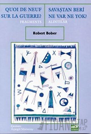 Savaştan Beri Ne Var Ne Yok? Alıntılar Quoi De Neuf Sur La Guerre? Fragments