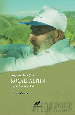 Şavşatlı Halk Şairi Koçali Altun