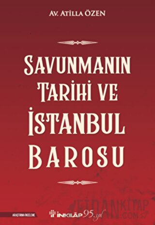 Savunmanın Tarihi ve İstanbul Barosu