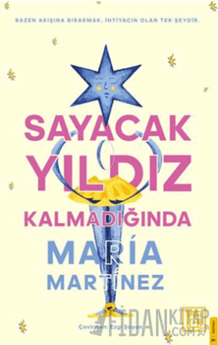 Sayacak Yıldız Kalmadığında