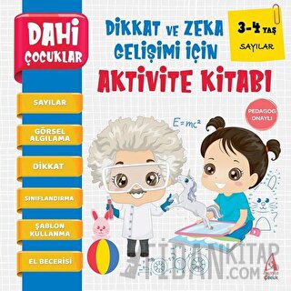 Sayılar - Dahi Çocuklar Dikkat ve Zeka Gelişimi İçin Aktivite Kitabı