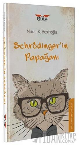 Schrödinger’in Papağanı