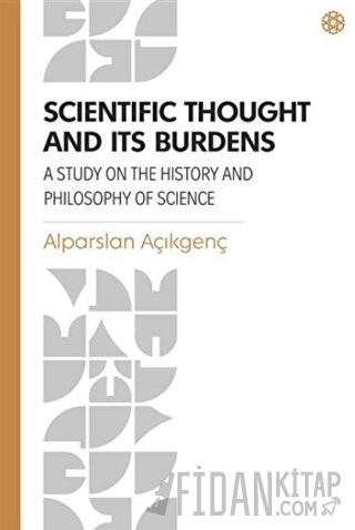 Scientific Thought and Its Burdens