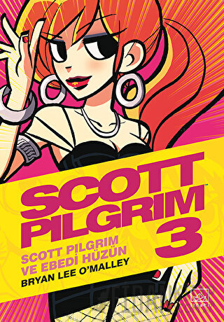 Scott Pilgrim 3: Scott Pilgrim ve Ebedi Hüzün Bryan Lee O'Malley