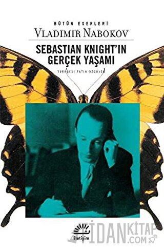Sebastian Knight’ın Gerçek Yaşamı Vladimir Nabokov