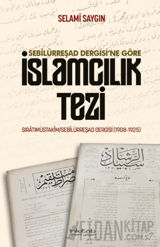 Sebilürreşad Dergisi'ne Göre İslamcılık Tezi