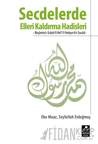 Secdelerde Elleri Kaldırma Hadisleri