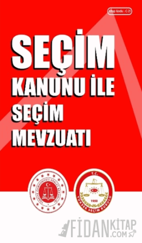 Seçim Kanunu ile Seçim Mevzuatı