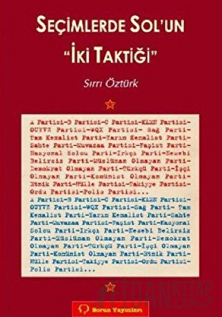 Seçimlerde Sol’un İki Taktiği