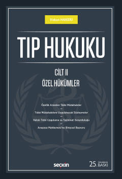 Tıp Hukuku (2 Cilt) Cilt I: Genel Hükümler – Cilt II: Özel Hük