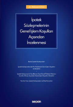 İpotek Sözleşmelerinin Genel İşlem Koşulları Açısından İncelenmesi Meh