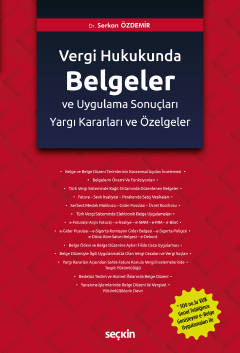 Türk Vergi Hukukunda Belgeler ve Uygulama Sonuçları Yargı Kararları ve