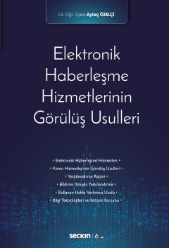 Elektronik Haberleşme Hizmetlerinin Görülüş Usulleri Aytaç Özelçi