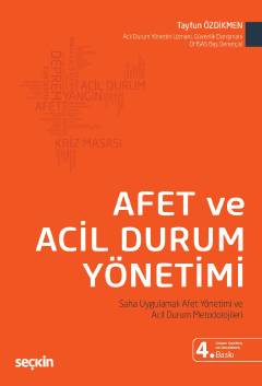 Afet ve Acil Durum Yönetimi Saha Uygulamalı Afet Yönetimi ve Acil Duru