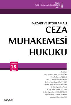 Ceza Muhakemesi Hukuku &#40;Nazari ve Uygulamalı&#41; Bahri Öztürk