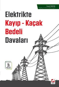 Elektrikte Kayıp – Kaçak Bedeli Davaları Yusuf Memiş