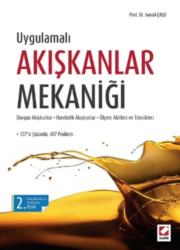 UygulamalıAkışkanlar Mekaniği Durgun Akışkanlar – Hareketli Akışkanlar
