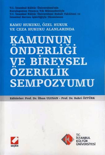 Kamunun Önderliği ve Bireysel Özerklik Sempozyumu İlhan Ulusan