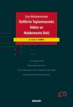 Ceza MuhakemesindeDelillerin Toplanmasında Hâkim ve Mahkemenin Rolü Fa