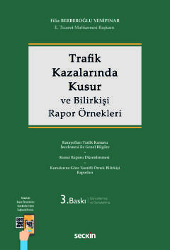 Trafik Kazalarında Kusur ve Bilirkişi Rapor Örnekleri Filiz Berberoğlu