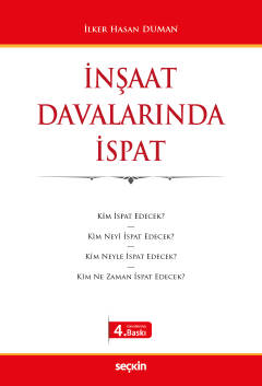 İnşaat Davalarında İspat İlker Hasan Duman