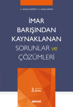 İmar Barışından Kaynaklanan Sorunlar ve Çözümleri Ali Rıza İlgezdi