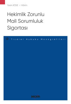 Hekimlik Zorunlu Mali Sorumluluk Sigortası – Sigorta Hukuku Monografil