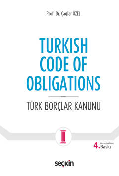 Turkish Code Of Obligations Türk Borçlar Kanunu Çağlar Özel