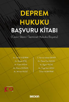 Deprem Hukuku Başvuru Kitabı (Ceza / İdare / Tazminat Hukuku Boyut
