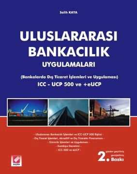 Uluslararası Bankacılık Uygulamaları &#40;Bankalarda Dış Ticaret İşlem
