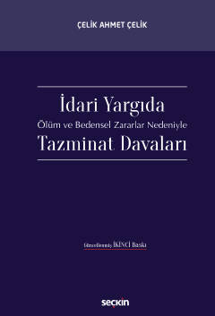 İdari Yargıda Ölüm ve Bedensel Zararlar Nedeniyle Tazminat Davaları Çe