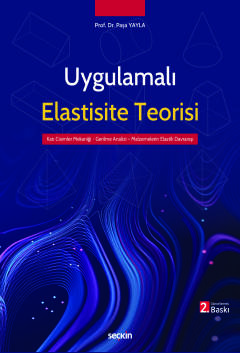 Uygulamalı Elastisite Teorisi Gerilme Analizi – Elastik Davranış – Mal