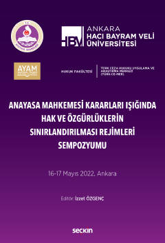 Anayasa Mahkemesi Kararları IşığındanHak ve Özgürlüklerin Sınırlandırı