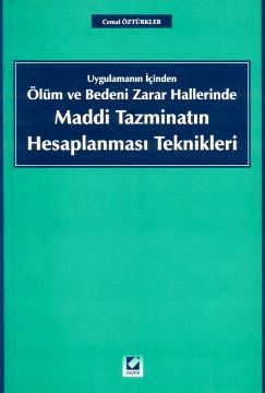 Uygulamanın İçindenÖlüm ve Bedeni Zarar Hallerinde Maddi Tazminatın He