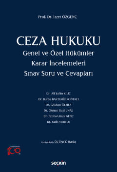 Ceza Hukuku Genel ve Özel Hükümler Karar İncelemeleri Sınav Soru ve Ce