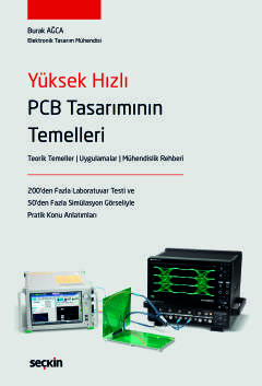 Yüksek Hızlı PCB Tasarımının Temelleri Teorik Temeller ¦ Uygulamalar ¦