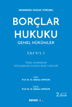 Marmara Hukuku YorumuBorçlar Hukuku Genel Hükümler Cilt: V/1,1 Osman G